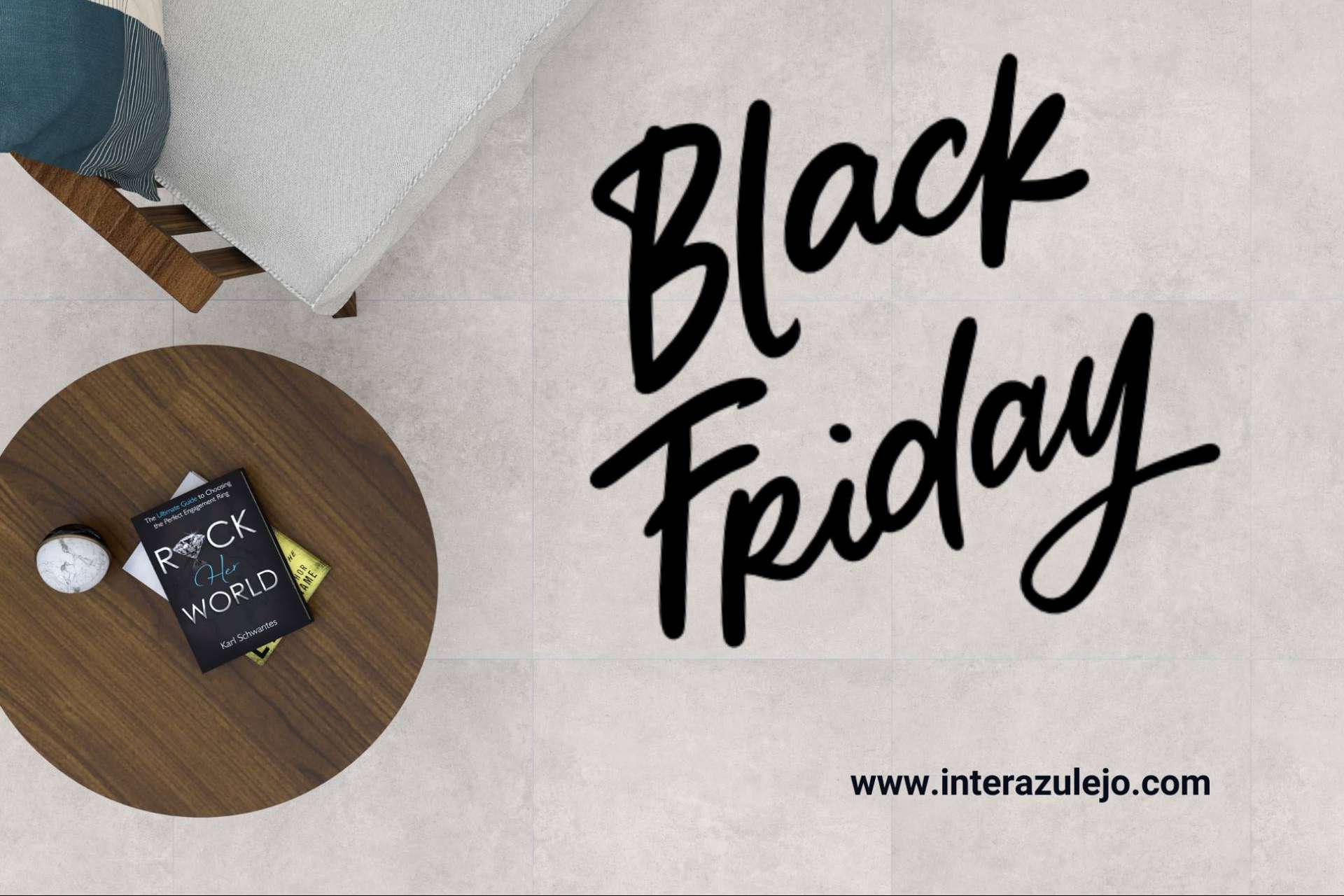 ¡Black Friday ha llegado a Interazulejo con ofertas que harán querer renovar los espacios!