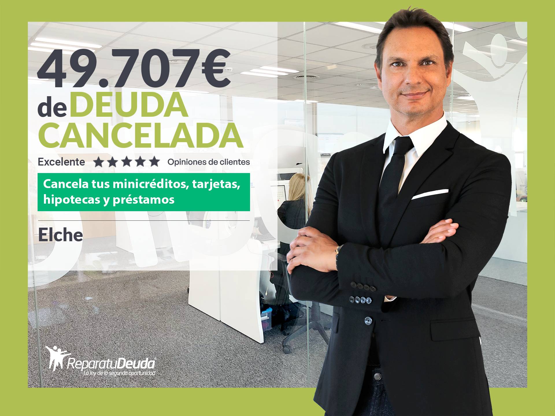 Repara tu Deuda Abogados cancela 49.707 € en Elche (Alicante) con la Ley de Segunda Oportunidad
